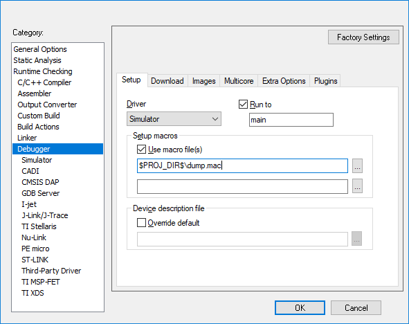 Project→Options→Debugger→Setup macros(プロジェクト→オプション→デバッガ→セットアップマクロ)